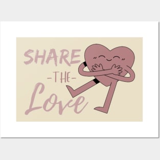 SHARE THE LOVE Posters and Art